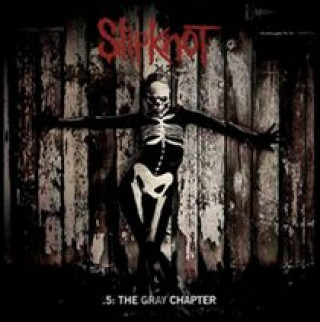 Audio  .5:The Gray Chapter Slipknot