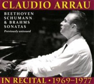 Audio Claudio Arrau in Recital 1969-1977 Claudio Arrau
