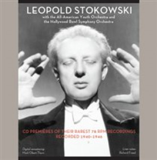 Audio Seltene 78er-Aufnahmen von 1940-1946 Stokowski/All-American Youth Orchestra