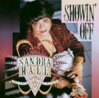 Audio  Showin' Off Sandra Hall