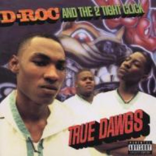 Zvok True Dawgs D-Roc
