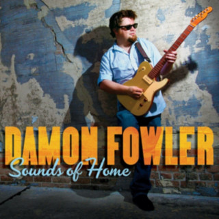 Audio Sounds From Home Damon Fowler