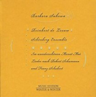 Audio Im Wunderschönen Monat Mai-Lieder Sukowa/De Leeuw/Schönberg Ensemble