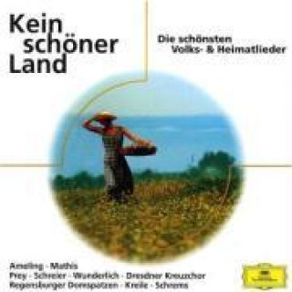 Hanganyagok KEIN SCHÖNER LAND Peter Dresdner Kreuzchor/Schreier