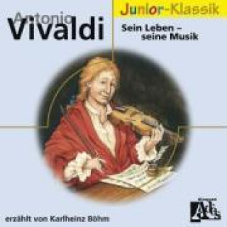Audio A.Vivaldi: Sein Leben-Seine Musik(Eloquence Junior Karlheinz Böhm