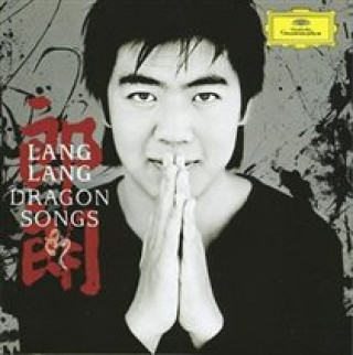 Audio Dragon Songs Long/China Philharmonic Orchestra Lang Lang/Yu