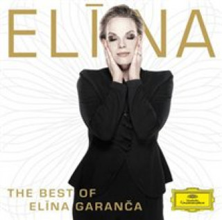 Audio Elina (The Best Of Elina Garanca) Elina Garanca