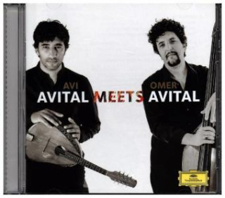 Audio Avital Meets Avital, 1 Audio-CD Omer Avital