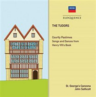 Audio The Tudors: Courtly Pastime John/St. George's Canzona Sothcott