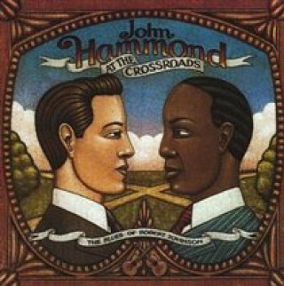Audio At The Crossroads John Hammond