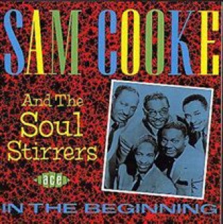 Audio In The Beginning Sam Cooke