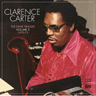 Audio The Fame Singles Vol.2 1970-73 Clarence Carter