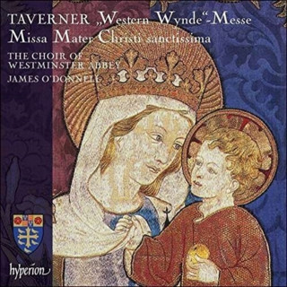 Audio Western Wynde Mass/Mater Christi Sanctissima/+ James/Choir of Westminster Abbey O'Donnell