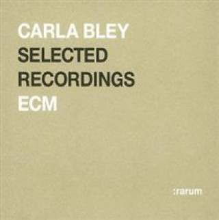 Audio ECM Rarum 15/Selected Recordings Carla Bley