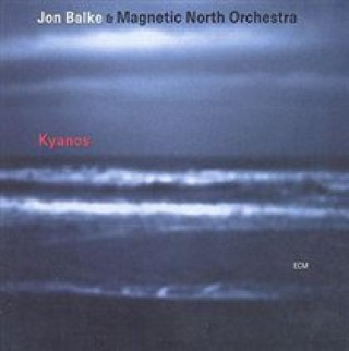 Audio Kyanos Jon & Magnetic North Orchestra Balke