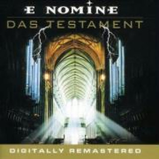 Audio Das Testament-Dig.Remastered E Nomine