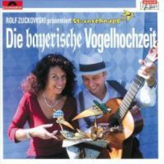 Audio Die Bayerische Vogelhochzeit. CD Werner Meier