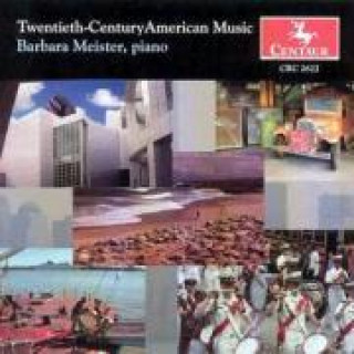 Audio Twentieth Century American Music Für Klavier Barbara Meister