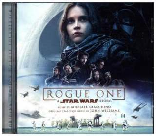 Hanganyagok Rogue One: A Star Wars Story, 1 Audio-CD Michael Giacchino
