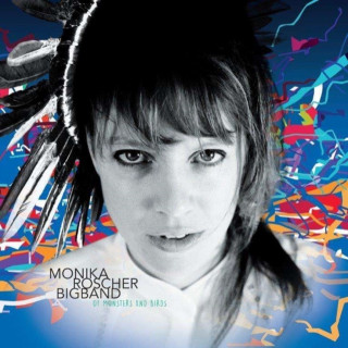 Zvok Of Monsters And Birds Monika Roscher Big Band