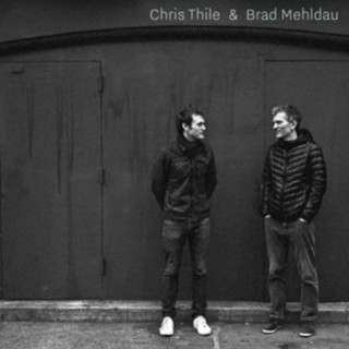 Audio Chris Thile & Brad Mehldau Chris & Mehldau Thile