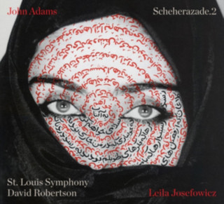 Audio Scheherazade.2 Leila/St. Louis Symphony/Robertson Josefowicz