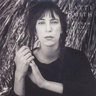 Audio  Dream Of Life Patti Smith