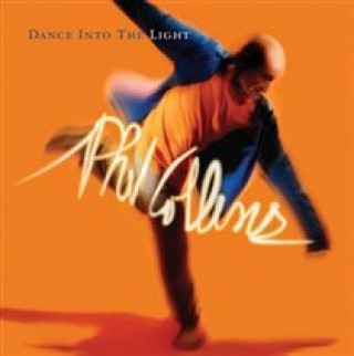 Hanganyagok Dance Into The Light (Deluxe Edition) Phil Collins