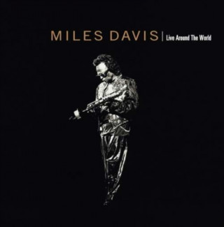 Hanganyagok Live Around The World Miles Davis