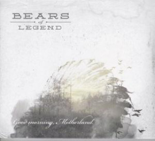 Audio  Goodmorning Motherland Bears of Legend