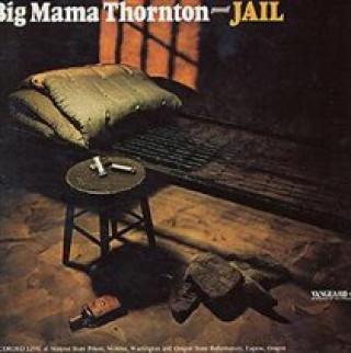 Audio  JAIL BIG MAMA THORNTON