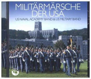 Audio Militärmärsche der USA, 1 Audio-CD US Naval Academy Band & US Military Band