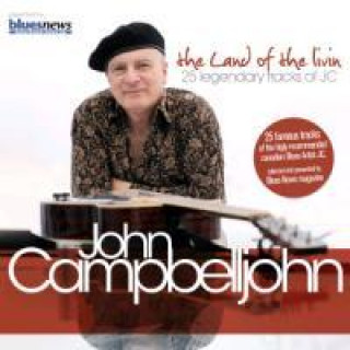 Audio The Land Of The Livin-25 legendary tracks of JC John Campbelljohn