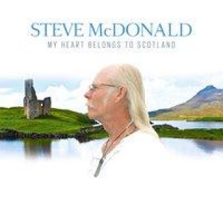 Audio My Heart Belongs To Scotland Steve McDonald