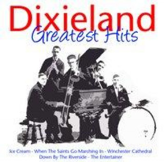 Аудио Dixieland Greatest Hits Various