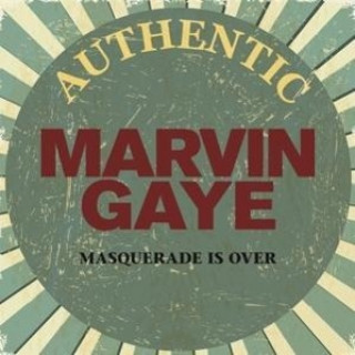 Audio The Masquerade is Over-Early Hits Marvin Gaye