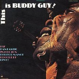 Audio THIS IS BUDDY GUY Buddy Guy