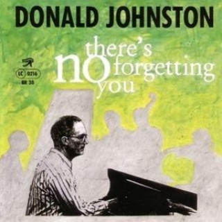 Аудио There s No Forgetting You Donald Johnston