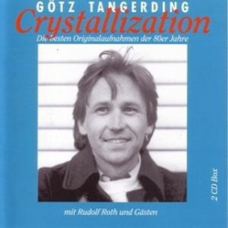 Audio  Crystallization Götz Tangerding