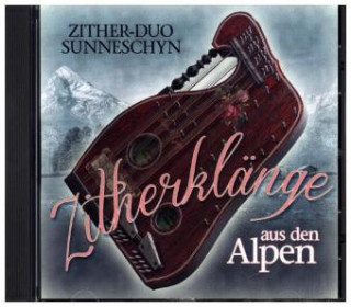 Audio Zither Klänge aus den Alpen Zither-Duo Sunneschyn
