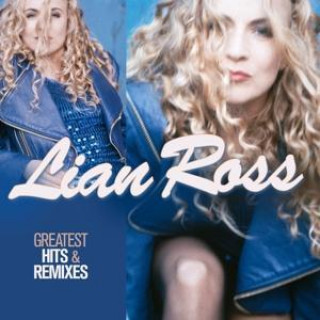 Hanganyagok Greatest Hits & Remixes Lian Ross