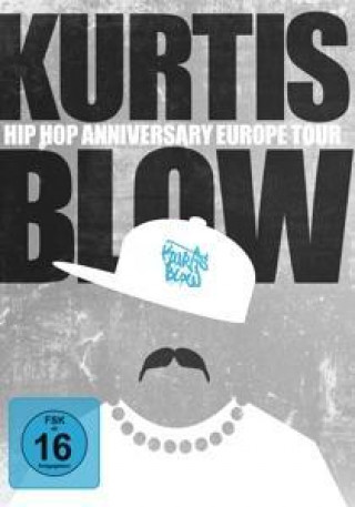 Video Hip Hop Anniversary Europe Tour Kurtis Blow