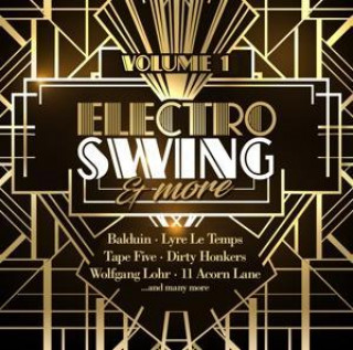 Аудио Electro Swing & More Vol.1 Various