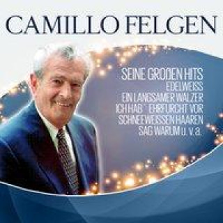 Аудио Seine groáen Hits Camillo Felgen