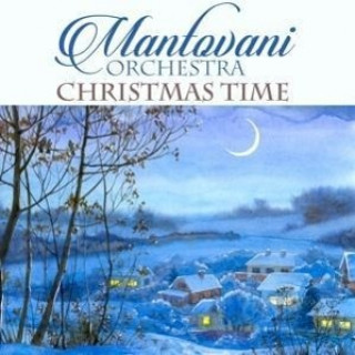 Audio  Mantovani Orchestra Christmas Time The Mantovani Orchestra