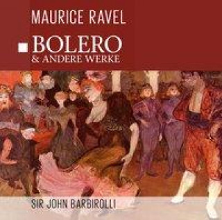 Audio  Bolero-Con.de Aranjuez-Rapsodie Maurice Ravel