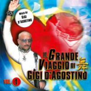 Audio Il Grande Viaggio Gigi D'Agostino