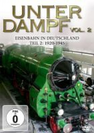 Video Unter Dampf 2-Eisenbahn In Deutschland 1920-1945 Special Interest