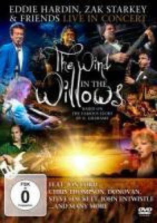 Video Live In Concert: Presenting Wind In The Willows Eddie Starkey Hardin