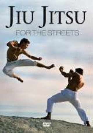 Filmek Jiu Jitsu For The Street Documentation